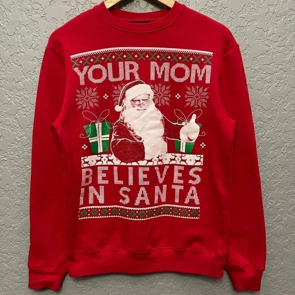 Fifthsun Your Mom Believes In Santa Sweatshirt